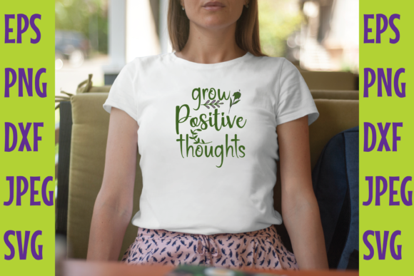 Grow Positive Thoughrs SVG DESIGN